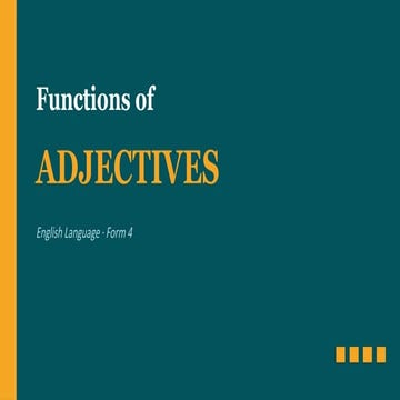 Functions_of_Adjectives_in sentences-Form4.pptx