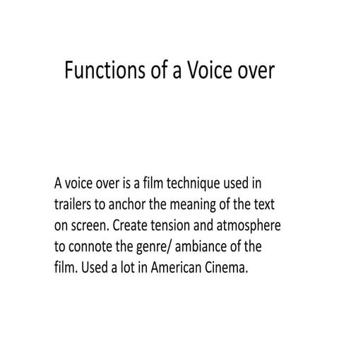 Functions of a voice over