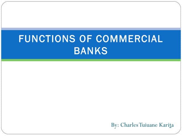 Functions of Commercial Banks