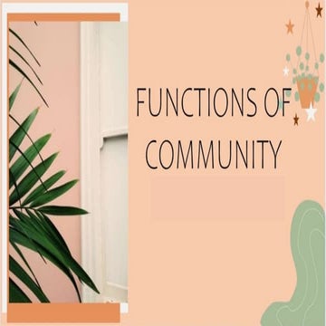 FUNCTIONS OF COMMUNITY.pptx COMMUNITY ENGAGEMENT | PPTX