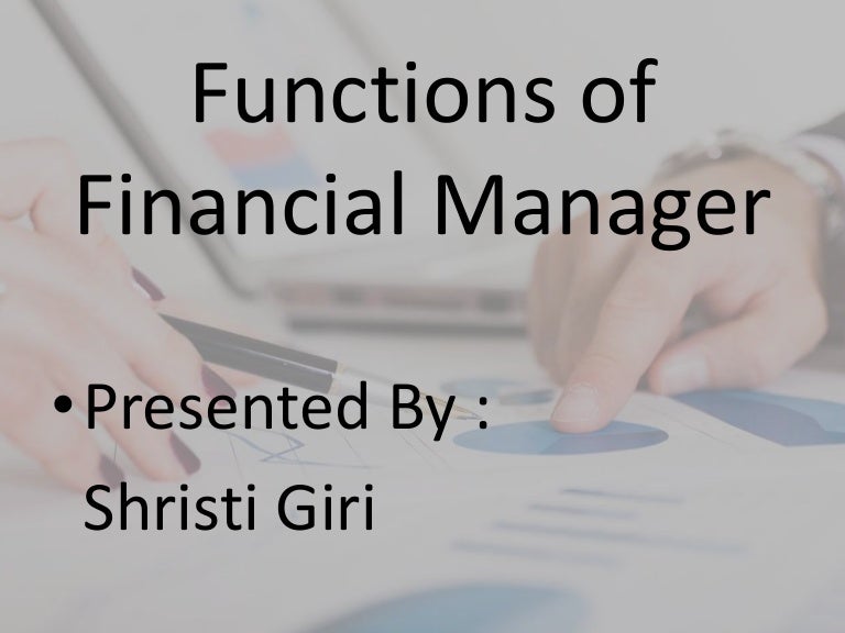Functions Of Financial Manager