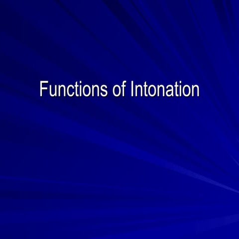 Functions of intonation_LECTURE.pptIntonation LECTURE on masters programme