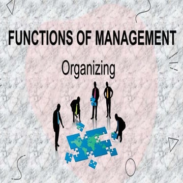 FUNCTIONS OF MANAGEMENT - ORGANIZING .pptx