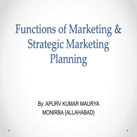 Functions of marketing & strategic marketing planning