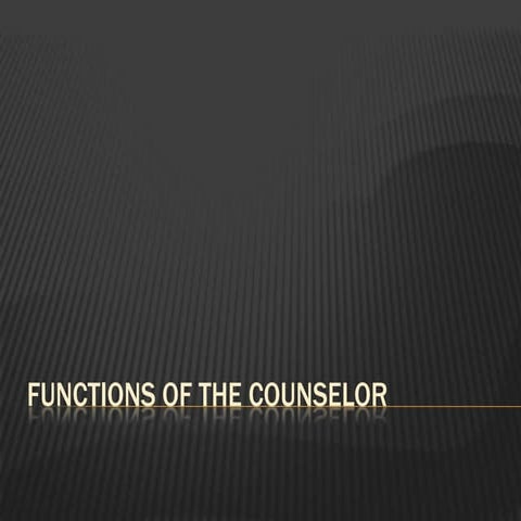 Functions Of The Counselor