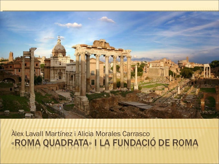 Fundacio De Roma I Roma Quadrata