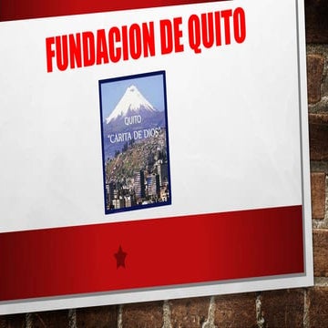 Fundacion de quito | PPTX