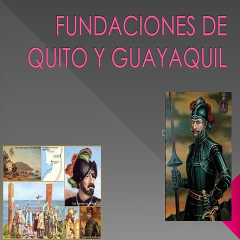 Fundaciones de-quito y guayaquil | PPTX