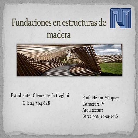 Fundaciones en estructuras de madera