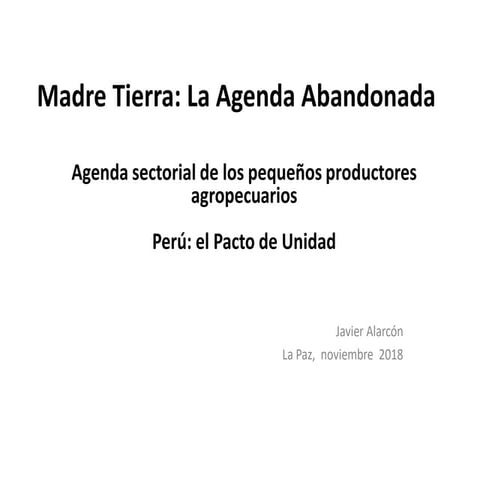 Agenda de los pequeños productores agropecuarios. Perú: Pacto de Unidad