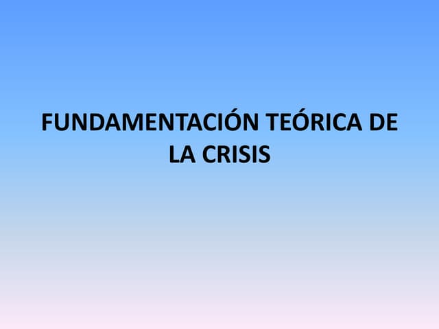 Fundamentación teórica crisis educativa
