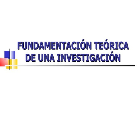 Fundamentacion teorica invest