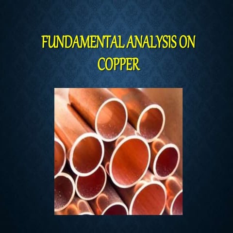 Copper - Commodity based presentation on Copper by Sage Kaleke | PPTX