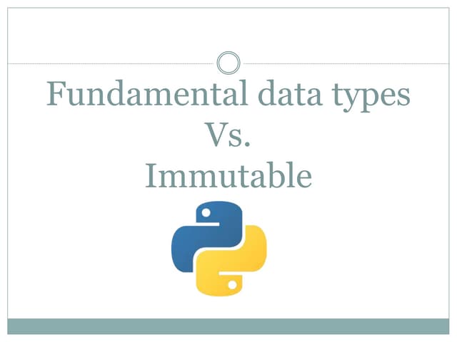 Python-04| Fundamental data types vs immutability | PPTX | Programming ...