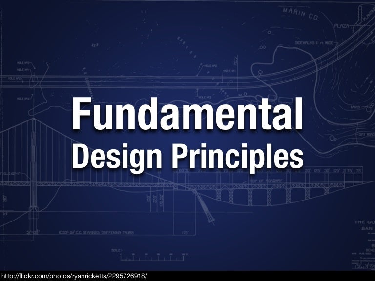 Fundamental Design Principles