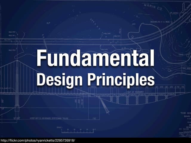 Fundamental Design Principles
