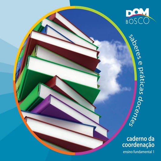 Caderno da Coord. Dom Bosco - Fund. I