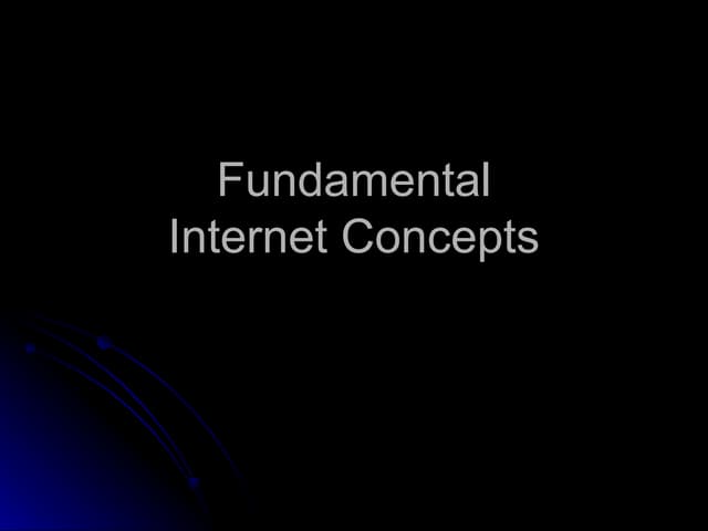 Fundamental Internet Concept