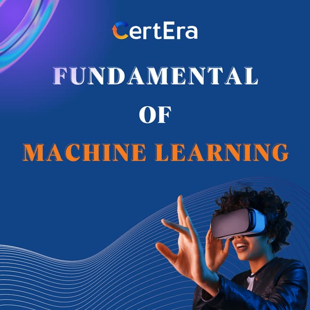 Fundamental of machine learning by Certera.co