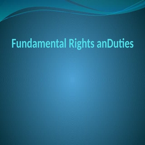 FUNDAMENTAL RIGHT AND DUTIE  PROJECT FILE S.pptx