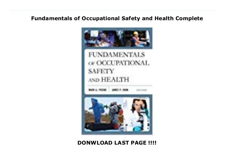 Fundamentals of Occupational Safety and Health Complete