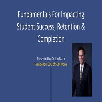 Fundamentals for Impacting Student Success