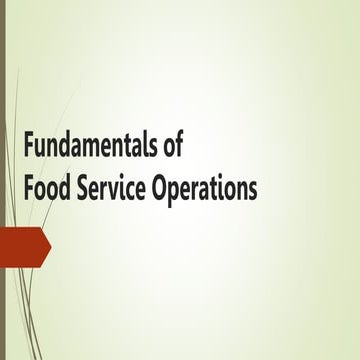FUNDAMENTALS IN FOOD SERVICE OPERWATIONS