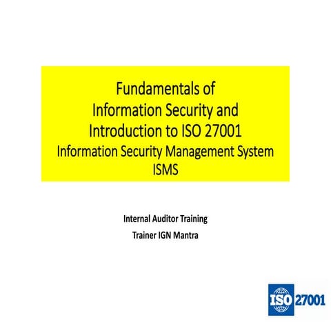 ISO 27001 Awareness IGN Mantra 2nd Day, 2nd Session.