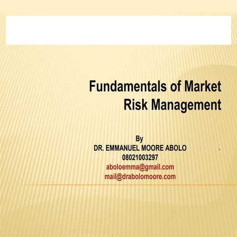Fundamentals of Market Risk Management by Dr. Emmanuel Moore ABOLO