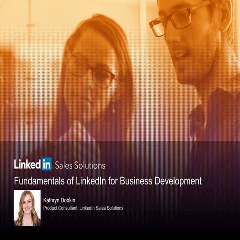 Fundamentals of LinkedIn for Business Development