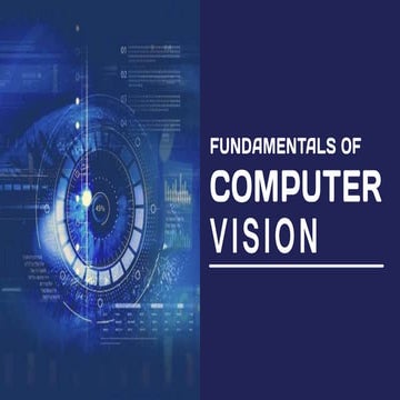 Fundamentals of Computer Vision: Unveiling Working, Applications, and ...
