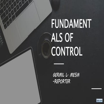 FUNDAMENTALS OF CONTROL : A REPORT FOR EPM  EPORT FOR
