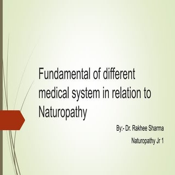 Fundamentals of different medical system in relation to naturopathy.pptx