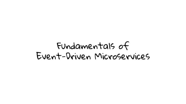 fundamentalsofeventdrivenmicroservices11728489736099.pdf