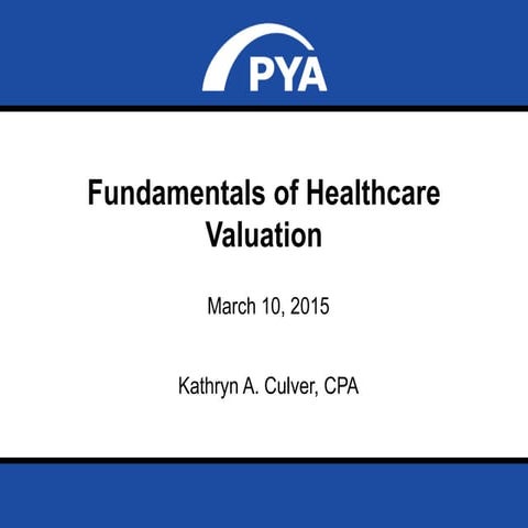 Fundamentals of Healthcare Valuation