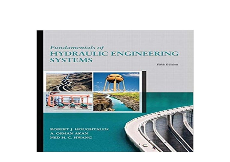 ((Read_EPUB))^^ Fundamentals of Hydraulic Engineering Systems 5th E…