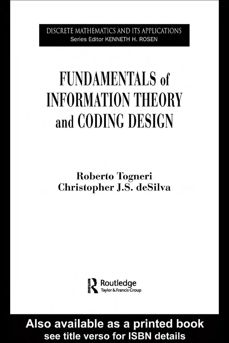 Fundamentals of information theory and coding design discrete mathem 