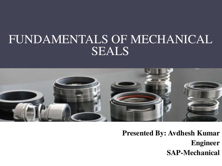 Fundamentals of mechanical seals