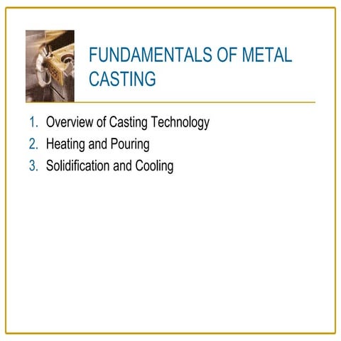 FUNDAMENTALS OF METAL CASTING.ppt