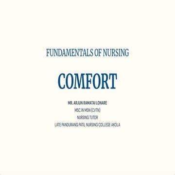 Fundamentals of Nursing - Comfort and factor influencing comfort | PDF