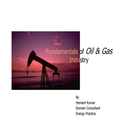 Fundamentals of oil & gas industry   h. kumar