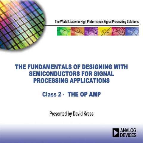 Class 2: The Fundamentals of Designing with Semiconductors