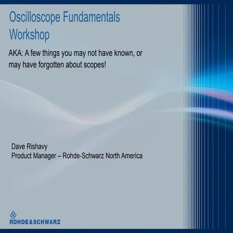 Oscilloscope Fundamentals, Hands-On Course at EELive 2014