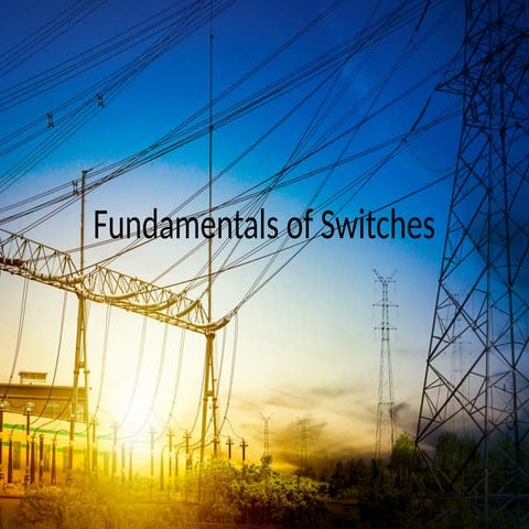 Types of Switches and Its Working | PPTX