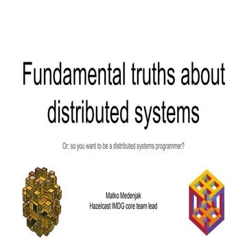 Fundamental truths about distributed systems | PPT