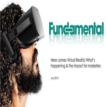 Here comes Virtual Reality! What’s happening & the impact for marketers
