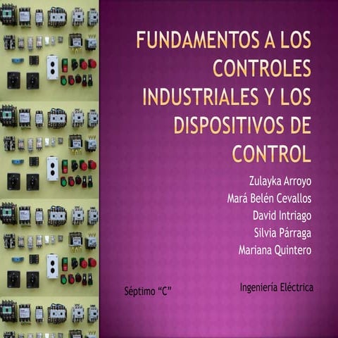 Fundamentos a los controles industriales y los dispositivos