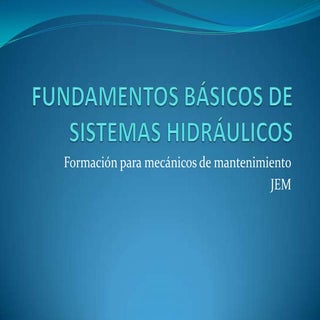 Fundamentos básicos de sistemas hid...