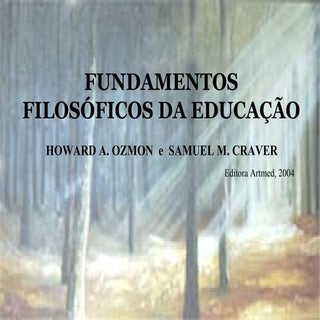 Fundamentos da filosofia da educaçã...