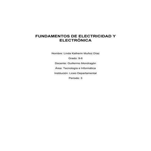Fundamentos_de_Electricidad_y_Electronica_Linda_Katherin_Munoz_Diaz_FINAL_EDI...